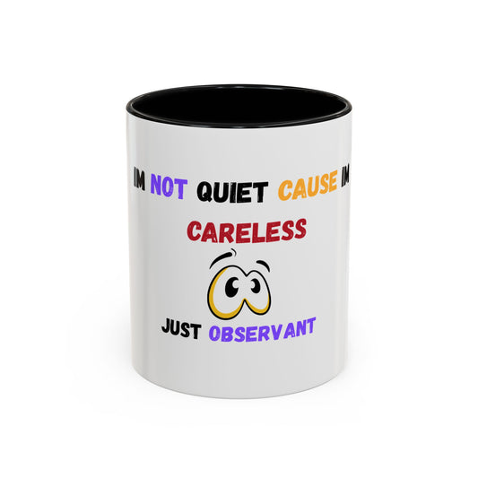 Just Observant" Accent Mug