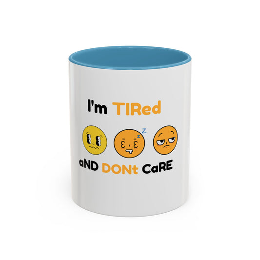 I'm TIRed MuG!